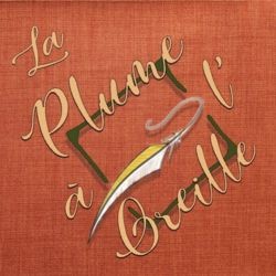 La Plume à l'Oreille