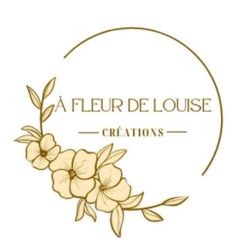 À Fleur de Louise Créations